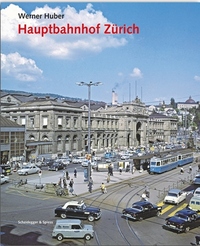 Hauptbahnhof ZUrich 1847 2015 /allemand