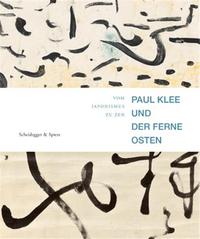 Paul Klee und der Ferne Osten /allemand