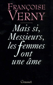 MAIS SI, MESSIEURS, LES FEMMES ONT UNE AME