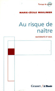 AU RISQUE DE NAITRE