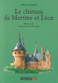LE CHATEAU DE MARTINE ET LEON