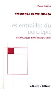 LES ENTRAILLES DU PORC-EPIC