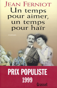 UN TEMPS POUR AIMER, UN TEMPS POUR HAIR