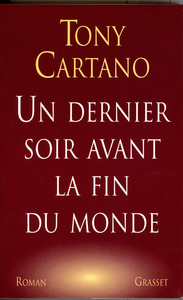 UN DERNIER SOIR AVANT LA FIN DU MONDE