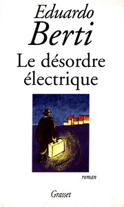 LE DESORDRE ELECTRIQUE