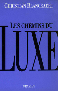 LES CHEMINS DU LUXE