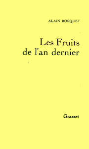 LES FRUITS DE L'AN DERNIER