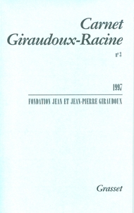 CARNET GIRAUDOUX RACINE TOME 3