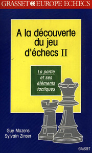 A LA DECOUVERTE DES JEUX D'ECHECS