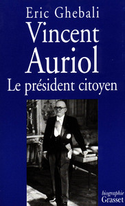 VINCENT AURIOL, LE PRESIDENT CITOYEN