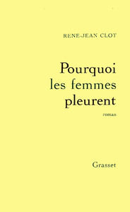 POURQUOI LES FEMMES PLEURENT