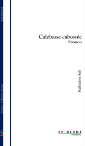 Errances - Calebasse cabossée