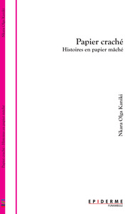 Histoires en papier maché - Papier craché