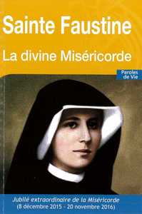 SAINTE FAUSTINE - LA DIVINE MISERICORDE - NOUVELLE EDITION