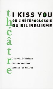 I kiss you ou l'hétéroglossie du bilinguisme