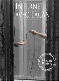 La Cause Du Desir N°97 Internet Avec Lacan Novembre 2017