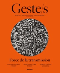 Geste/s n°3 : Force de la transmission