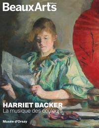 HARRIET BACKER. LA MUSIQUE DES COULEURS - AU MUSEE DORSAY