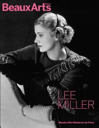 LEE MILLER - AU MUSEE D'ART MODERNE DE PARIS