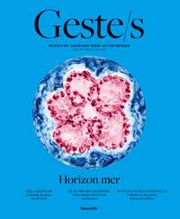 GESTE/S N 14 : HORIZON MER - VOL14 - METIERS DART, SAVOIR-FAIRE D'EXCELLENCE, CREATION CONTEMPORAINE