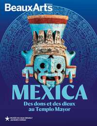 MEXICA. DES DONS ET DES DIEUX AU TEMPLO MAYOR - AU MUSEE DU QUAI BRANLY - JACQUES CHIRAC