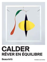 Calder. Rêver en équilibre