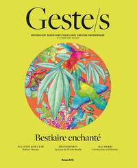 Geste/s n°13 : Bestiaire enchanté