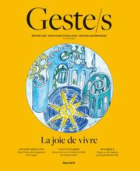 Geste/s : La joie de vivre