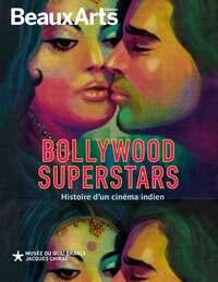 Bollywood Superstars : histoire d’un cinéma indien