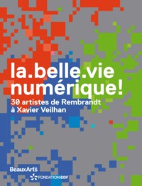 LA BELLE VIE NUMERIQUE ! (FR/ANG)