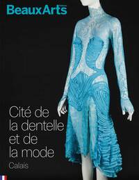 LA CITE DE LA DENTELLE ET DE LA MODE