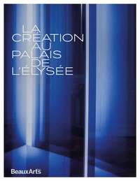 LA CREATION AU PALAIS DE ELYSEE