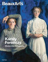Károly Ferenczy. Modernité hongroise