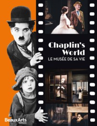 CHAPLIN'S WORLD - LE MUSEE DE SA VIE