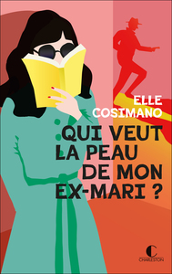 QUI VEUT LA PEAU DE MON EX-MARI ? - FINLAY DONOVAN EST MORTELLE - TOME 2