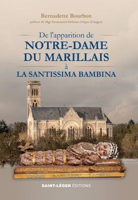 De l'apparition de Notre-Dame du Marillais à la Santissima Bambina