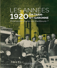 Les années 1920 en Tarn-et-Garonne
