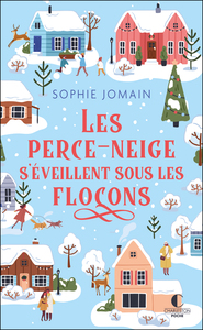 LES PERCE-NEIGE S'EVEILLENT SOUS LES FLOCONS - UNE COMEDIE DE NOEL MAGIQUE ET PETILLANTE !