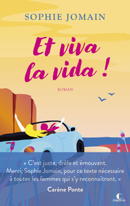 ET VIVA LA VIDA !