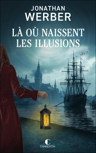 LA OU NAISSENT LES ILLUSIONS