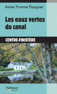 Les eaux vertes du canal