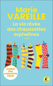 LA VIE REVEE DES CHAUSSETTES ORPHELINES