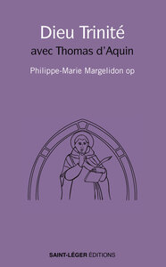 DIEU TRINITE - AVEC THOMAS D'AQUIN