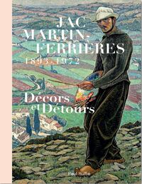 Jac Martin-Ferrières, 1893 - 1972