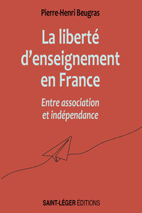 LIBERTE DENSEIGNEMENT EN FRANCE ENTRE ASSOCIATION ET INDEPENDANCE