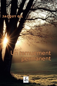 UN REMUEMENT PERMANENT - (TRIPTYQUES)