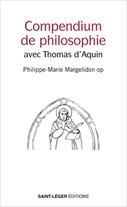 COMPENDIUM DE PHILOSOPHIE - AVEC THOMAS D'AQUIN