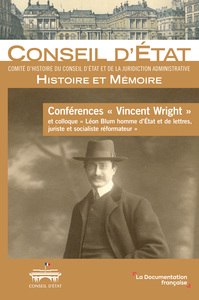 Conférence "Vincent Wright" et colloque "Léon Blum homme d'Etat et de lettres, juriste et socialiste réformateur"