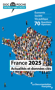 FRANCE 2025 - ACTUALITES ET DONNEES CLES