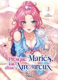 Presque mariés, loin d'être amoureux. - Tome 2